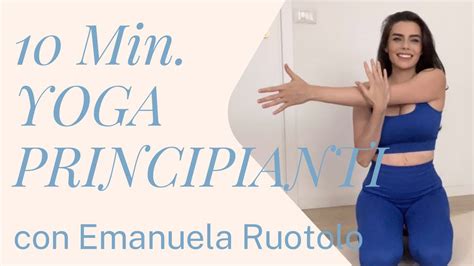 10 Min Yoga Per Principianti Semplice E Facile Youtube