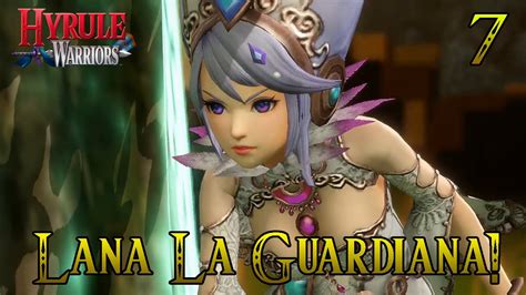 Lana La Guardiana Hyrule Warriors Capítulo 7 Youtube