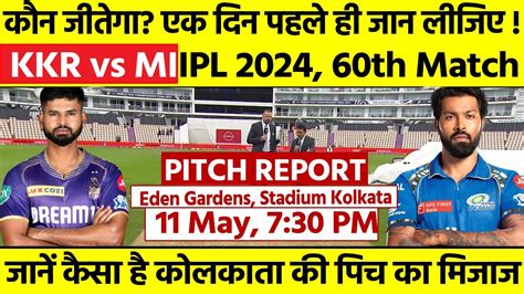 Eden Gardens Stadium Pitch Report Kkr Vs Mi Ipl 2024 Match 60th Pitch