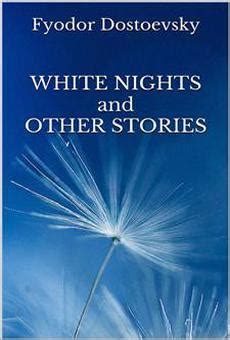 Pdf White Nights And Other Stories By Fyodor Dostoevsky Ebook Perlego