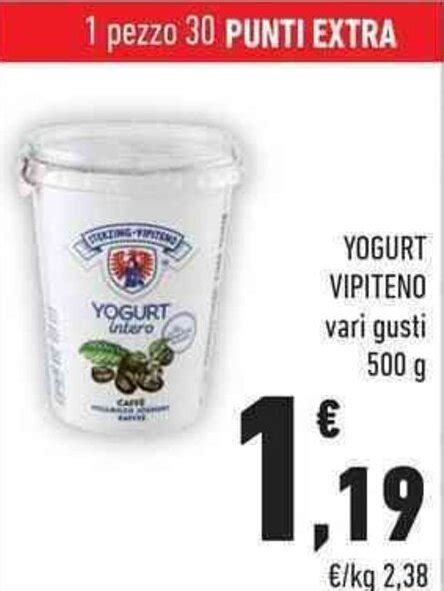 YOGURT VIPITENO Vari Gusti 500 G Offerta Di Conad City