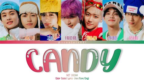 Nct Dream 엔시티 드림 Candy Color Coded Lyrics Han Rom Eng Youtube