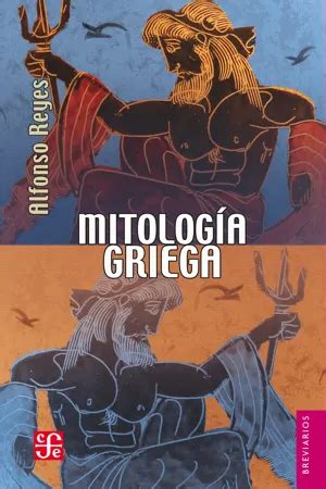 Pdf Mitolog A Griega De Alfonso Reyes