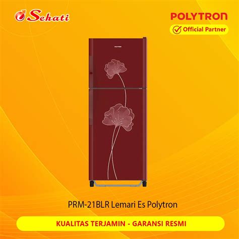 Jual Polytron Prm Blr Lemari Es Polytron Pintu New Belleza Kulkas