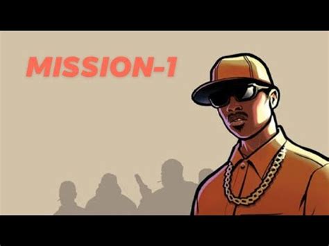 HOW TO COMPLETE GTA SANANDREAS MISSION 1 YouTube