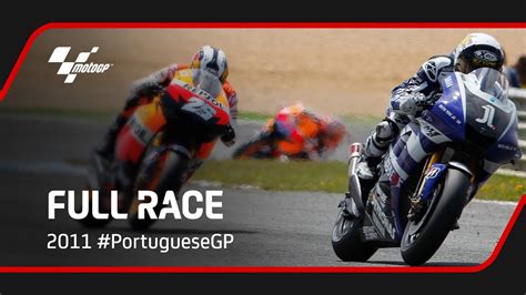 MotoGP Full Race 2011 PortugueseGP YouTube