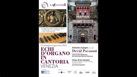 Echi D Organo In Cantoria Venezia Giugno Youtube