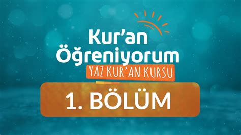 Kur an Harfleri 1 Yaz Kur an Kursu Kur an Öğreniyorum 1 Bölüm YouTube