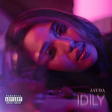 Jayda PHL IDILY Lyrics Genius Lyrics