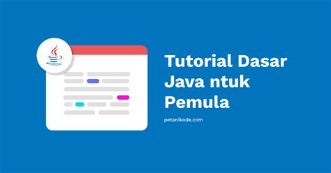 Tutorial Pemrograman Java Untuk Pemula