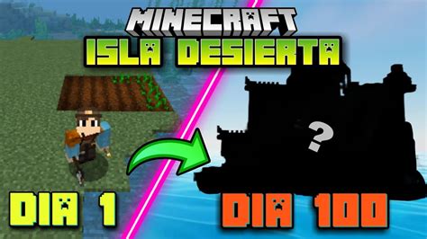 SOBREVIVIENDO 100 DIAS En Una ISLA DESIERTA En MINECRAFT YouTube