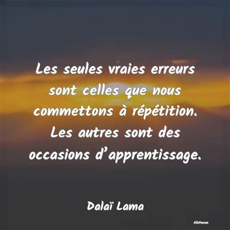 Citation De Dala Lama Les Seules Vraies Erreurs Sont Celles Qu