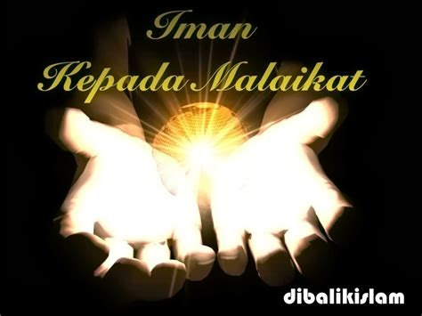 Iman Kepada Malaikat Dibalik Islam