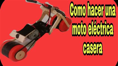 Como Hacer Una Moto El Ctrica Casera Youtube