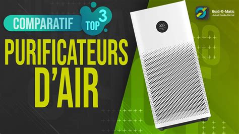 Meilleur Purificateur D Air Comparatif Guide D Achat