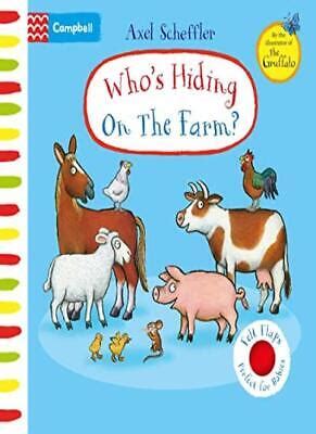 Who S Hiding On The Farm A Felt Flaps Book Campbell Axel Sche Ebay