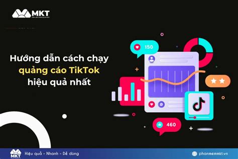 Hướng dẫn cách chạy quảng cáo TikTok hiệu quả nhất MKT Viral