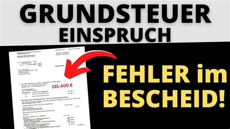 Grundsteuer Einspruch mit Begründung einlegen Fehler im Bescheid