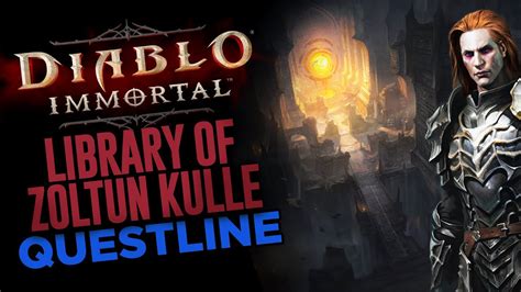 Diablo Immortal Library Of Zoltun Kulle Questline Youtube