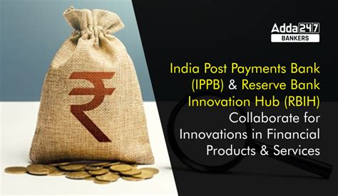 India Post Payments Bank Ippb Reserve Bank Innovation Hub Rbih