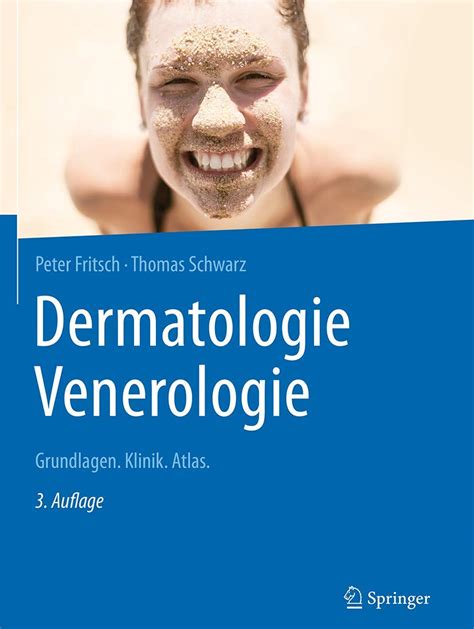 Dermatologie Venerologie Grundlagen Klinik Atlas German Edition