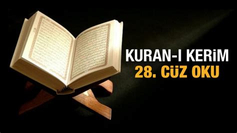 Kuran 28 cüz oku 28 cüzde hangi sureler var Kuran 28 cüz kaçıncı