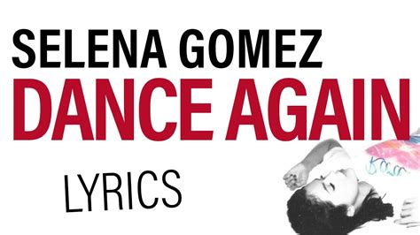 Selena Gomez Dance Again Lyrics Youtube