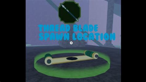 Thread Blade Spawn Location Shindo Life Youtube