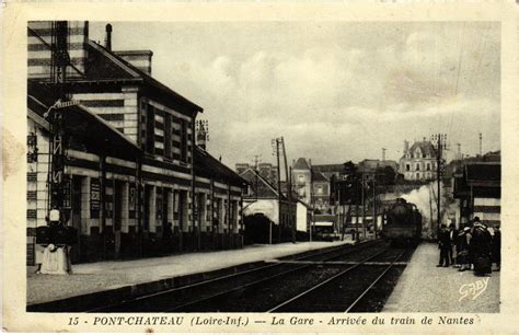 Pont Chateau La Gare Railway Station arrivée du train de Nantes à Nantes