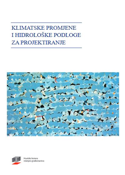 Klimatske Promjene I Hidrolo Ke Podloge Za Projektiranje Stru Na