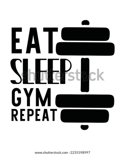 Eat Sleep Gym Repeateps Tshirt Design Stock Vector Royalty Free