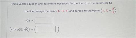 Solved Find a vector equation and parametric equations for | Chegg.com