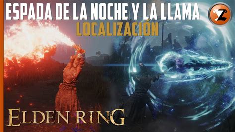 Elden Ring Como Conseguir El Arma Espada De La Noche Y La Llama