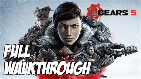 Gears 5 Full Gameplay Walkthrough Complete No Commentary Youtube