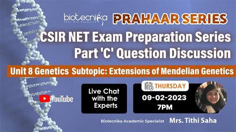 CSIR NET Unit 8 Genetics Part C Question Discussion Extensions Of