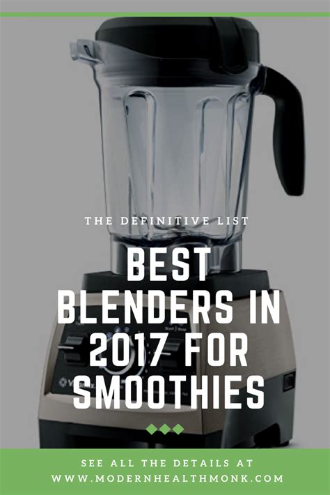 The Best Blenders for Smoothies in 2017: Everything You Need to Know ...