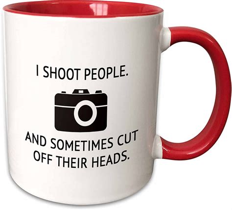 I Shoot People And Sometimes Cut Off Their Heads Mugs