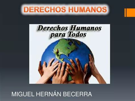 Caracteristicas De Los Derechos Humanos Ppt Derechos Humanos Sociedad