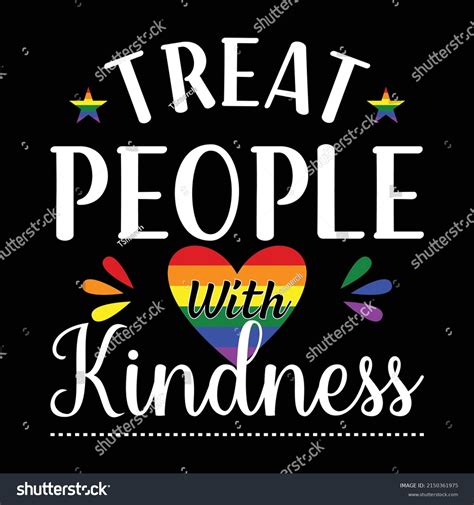 Treat People Kindness Lgbtq Pride Tshirt Stock Vector Royalty Free 2150361975 Shutterstock