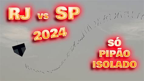 Só Pipão no Rio vs SP de 2024 Rélo Isolado pipão lindo no RJ Ilha