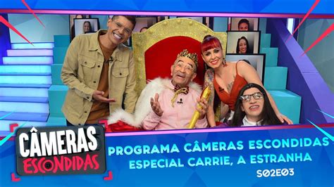 Programa C Meras Escondidas S E Especial Carrie A Estranha