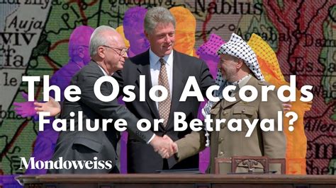 The Oslo Accords Failure Or Betrayal Youtube