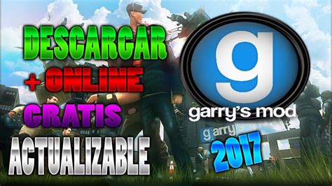 Como Descargar E Instalar Garry S Mod Ultima Version Actualizable