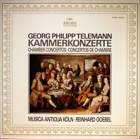 Georg Philipp Telemann Musica Antiqua Köln Reinhard Goebel