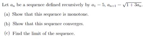 Solved Let An Be A Sequence Defined Recursively By Chegg