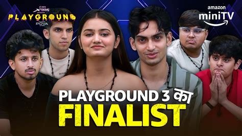 Playground Season 3 Ka Pehla Finalist Kon Ft Chill Gamer Arohi Bt