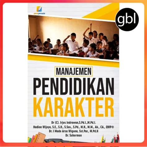 Buku Manajemen Pendidikan Karakter Dr C Irjus Indrawan P