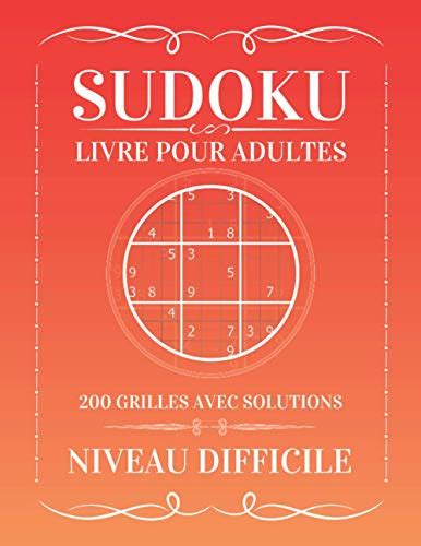 Sudoku Livre Pour Adultes Grilles Avec Solutions Niveau Difficile