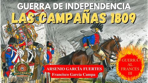 LAS CAMPAÑAS DE 1809 de Medellín a Alba de Tormes GUERRA AL FRANCÉS