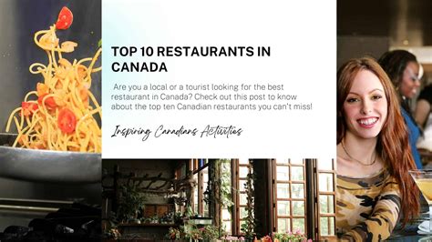 Top Restaurants In Canada Inspiring Canadians